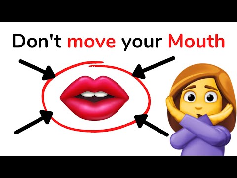 Dont move your mouth while watching this video