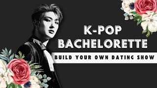 K-Pop Bachelorette Dating Game - Male Idols Only [35 Rounds]