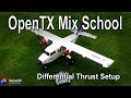 OpenTX Mix: Differential thrust for planes with two engines (i.e. BushMule)