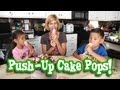 MommyTube Makes PUSH-UP CAKE POPS!