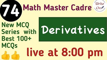 BEST 100 MCQs for Differentiation and Application of Derivatives|Master Cadre Math 2022|Chapter - 12