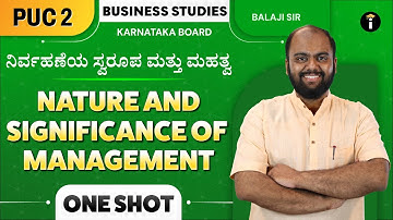 Nature & Significance of Management-01|Class 12 Business Studies One Shot |Karnataka PU2| In Kannada