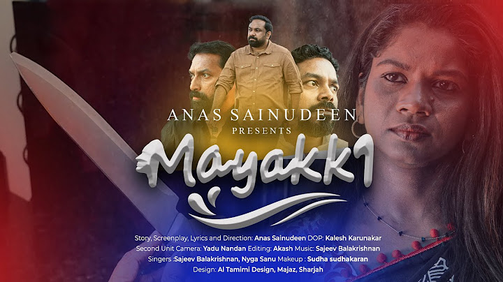 MAYAKKI | MALAYALAM SHORT FILM