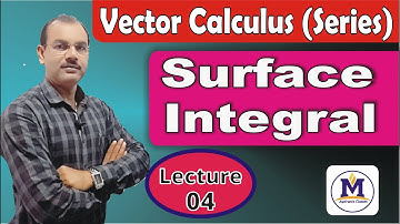 Surface Integral (Vector Calculus) in Hindi # Lecture-04