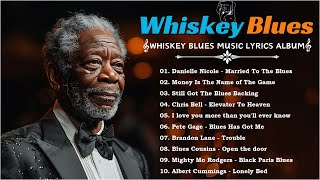 Whisky blues music [Lyric Album] - Лучшее из медленного блюза/рока - Красивая блюзовая музыка 2024