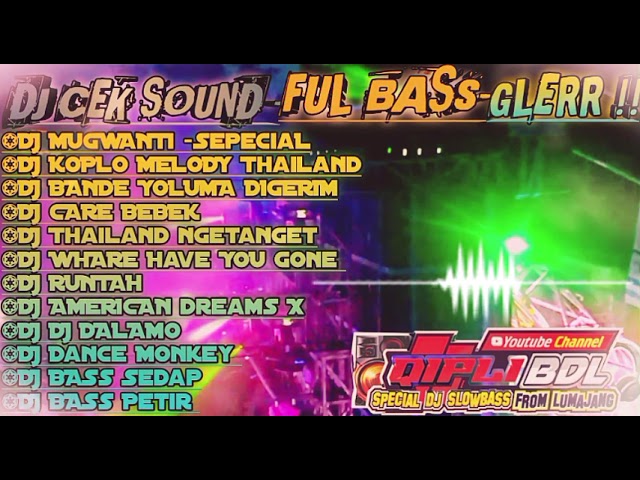 DJ CEK SOUND 2022 || FUL BASs GLERR-Qipli BDL -FULL ALBUM✔️ class=