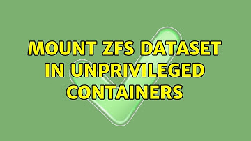 Ubuntu: Mount ZFS dataset in unprivileged containers