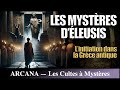 Les Mystères d'Éleusis - Les Cultes à Mystères