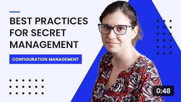 Best Practices for Secret Management
