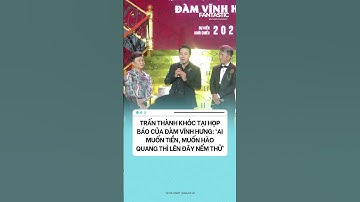 Trấn Thành khóc tại họp báo của Đàm Vĩnh Hưng: ‘Ai muốn tiền, muốn hào quang thì lên đây nếm thử’