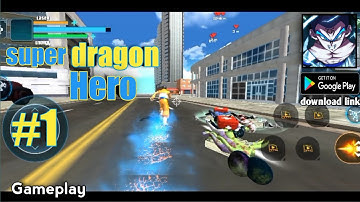 Super Dragon Hero Game Gameplay Walkthrough Part 1(Android, Ios)