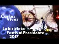 Carlos Vives - La Bicicleta (Festival Presidente 2017)