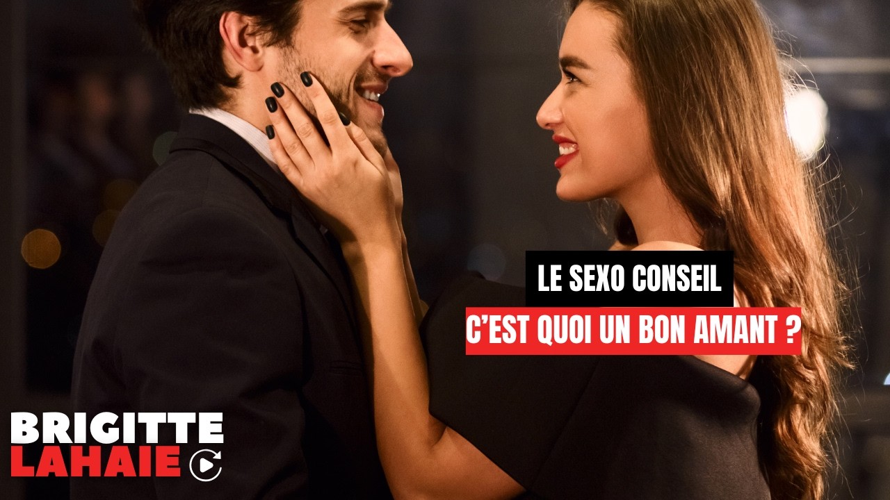 C’est quoi un bon amant ?
