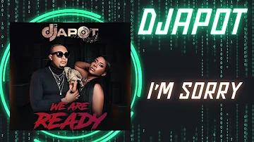 DJAPOT - I’m sorry feat Flav ( Album 2024