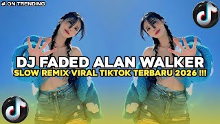 Dj Slow Remix Terbaru 2026  Dj Faded  Alan Walker Cocok Buat Santai Danperjalananbj Rmx