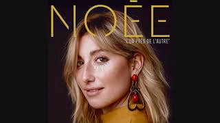 Noée - L'un près de l'autre