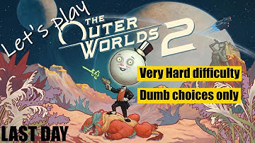 [The Outer Worlds 2] Very Hard difficulty playthrough, all Flaws & Dumb choices, gun build, day 23