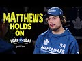 Matthews Holds On | Leaf to Leaf with Auston Matthews & Jason Spezza