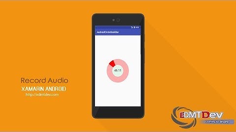 Xamarin Android Tutorial - Circular Seek Bar