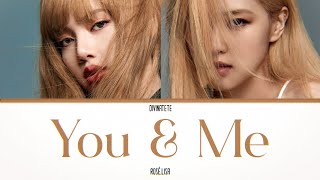 Lisa & Rosé - You & Me (AI cover) [color coded lyrics] Resimi