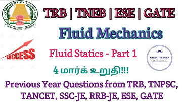 Fluid Statics - Part 1 |TRB|TNEB|GATE|ESE|TNPSC-AE|TANCET|SSC-JE|RRB-JE|All State PSC|