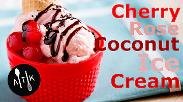 How to Make Cherry, Rose & Coconut Ice Cream | Spring Ice Cream Recipe