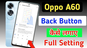 Oppo a60 back button setting | Oppo a60 me back button kaise lagaye/navigation key setting