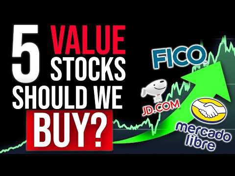 5 VALUE Stocks - Should We BUY? - MELI, JD, FICO, GIS, FDS