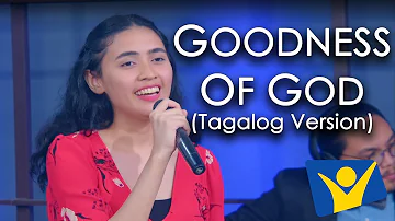 Goodness of God (Tagalog) | Dayeg Layb Band