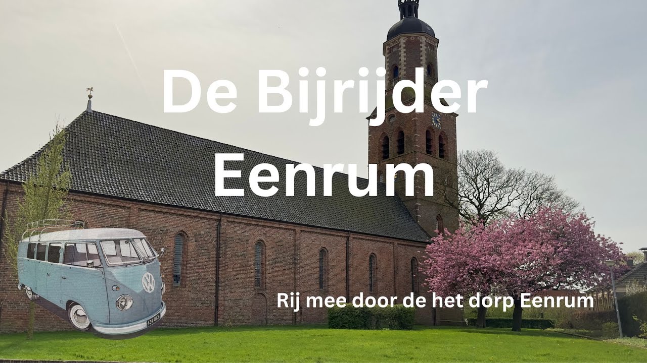 De Bijrijder we rijden door het dorp Eenrum