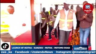 President Ruto launches Ikutha–Kanziku–Mutha–Motomo Road, Kitui South, Kitui County