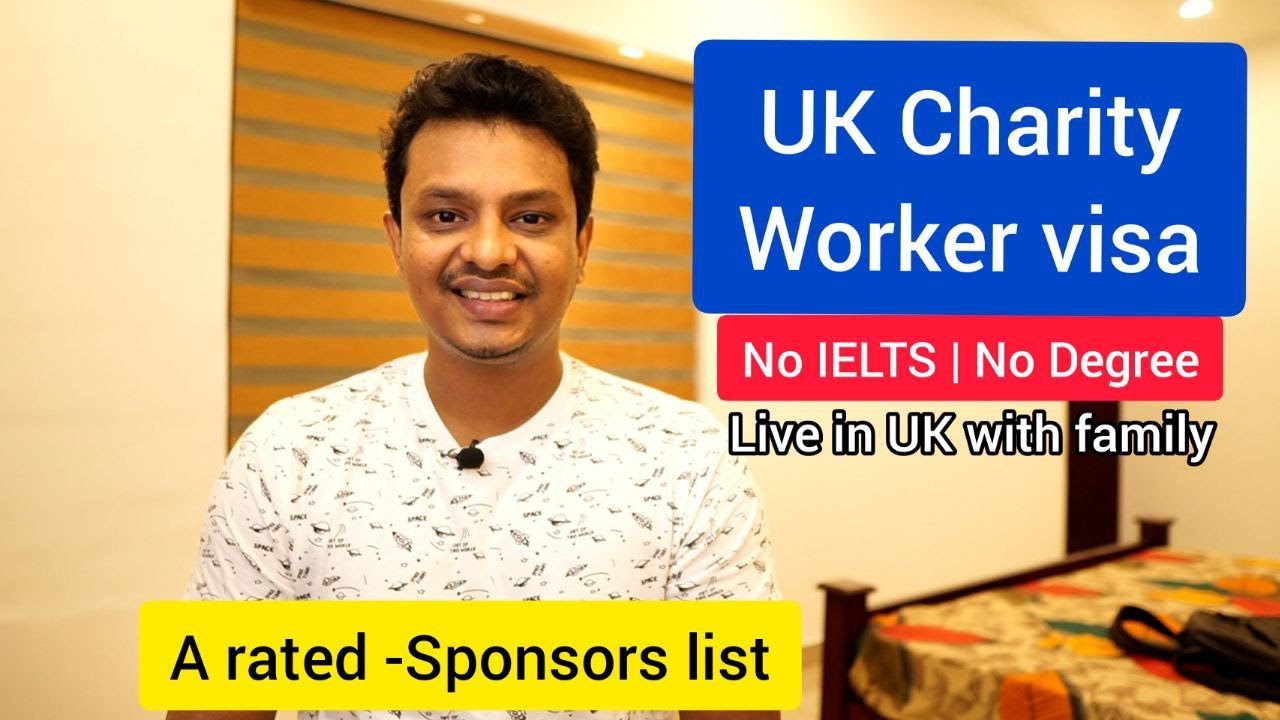 uk-charity-worker-visa-with-a-rated-sponsors-list-youtube