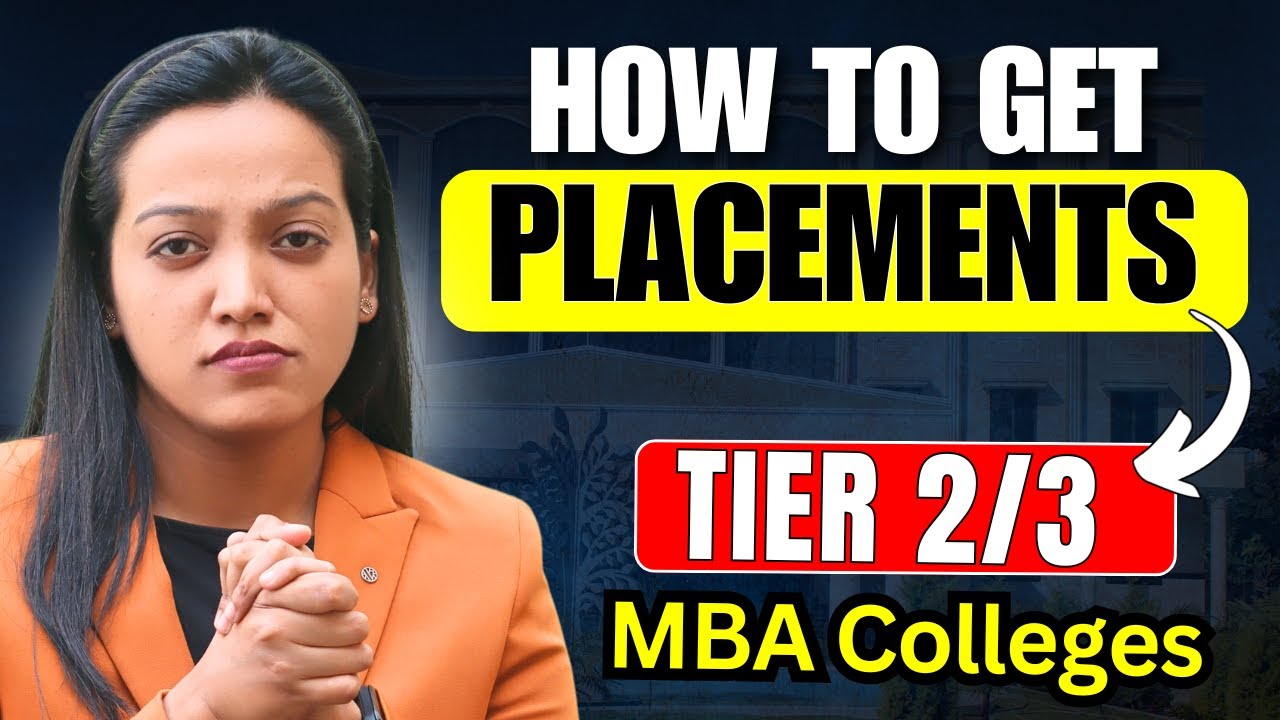 How To Get Placements From Tier 2/3 MBA Colleges ? || Top Tier 2 MBA ...