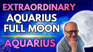 Aquarius Full Moon Forecast - Stand up your boundaries...