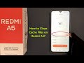 How to Clean Cache Files on Redmi A5?