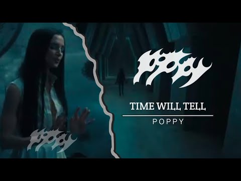 TIME WILL TELL - POPPY // Lyric Visualizer