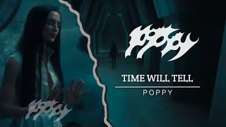 TIME WILL TELL - POPPY // Lyric Visualizer