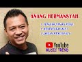 ANANG HERMANSYAH FULL ALBUM
