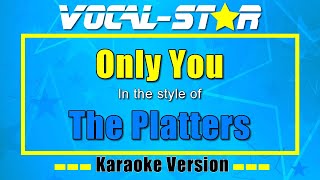 Only You - The Platters | Karaoke Song With Lyrics