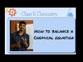 How to balance a chemical reaction  balancing a chemical equation ncert chemistry study