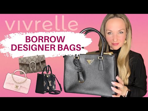 Is Vivrelle Worth It For Renting Designer Bags? Review