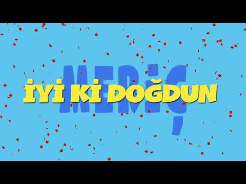 İyi ki doğdun MERİÇ  - İsme Özel Ankara Havası Doğum Günü Şarkısı (FULL VERSİYON) (REKLAMSIZ)