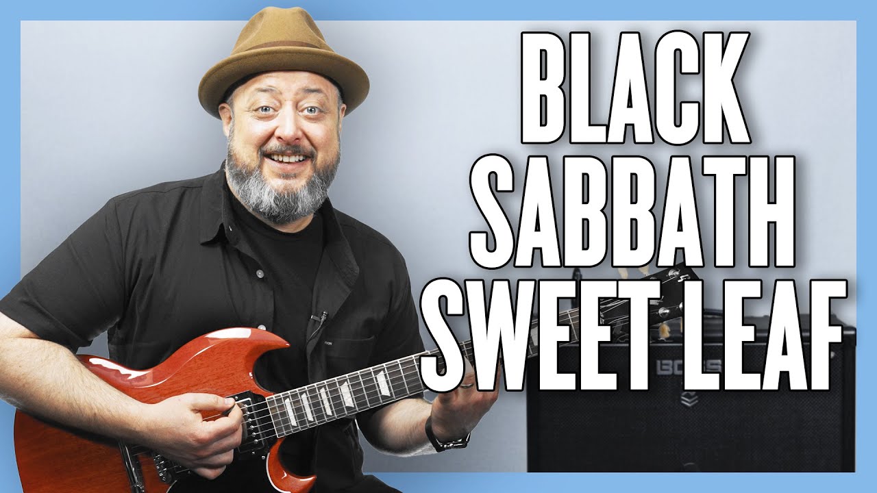 Black Sabbath Sweet Leaf Guitar Lesson + Tutorial Black Sabbath Sweet Leaf Guitar Lesson + Tutorial