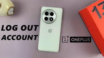 How To Log Out Of OnePlus Account On OnePlus Phone