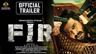 FIR - Official Tamil Trailer | Vishnu Vishal | Raiza Wilson | Manu Anand | FIR Trailer | FIR Songs