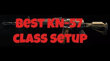 Best KN-57 Class Setup (Black Ops 4)