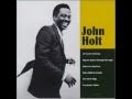 John Holt - Everybody's Talkin