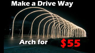 How to Make a Drive Way Arch For Christmas Lights