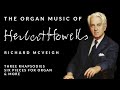 🎵 The Organ Music of Herbert Howells | FULL ORGAN ALBUM