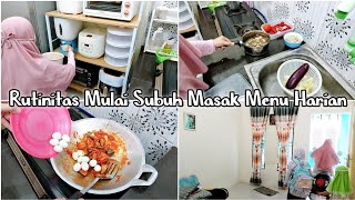 RUTINITAS MULAI SUBUH MASAK DUA MENU LANJUT NGURUS ANAK SEKOLAH SAMBIL BEBERES